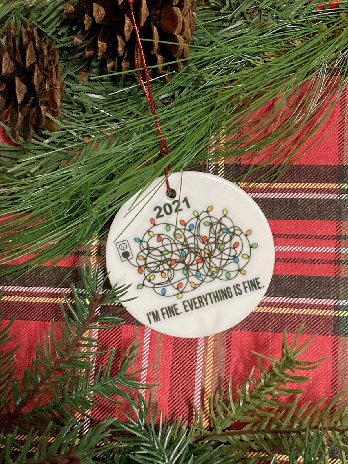 I'm Fine. 2021 Ceramic Ornament